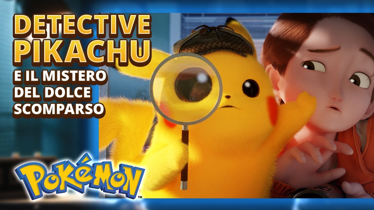 “Detective Pikachu e il mistero del dolce scomparso”: il nuovo cortometraggio Pokémon